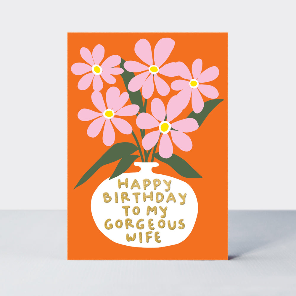 Oopsie Daisy - Happy Birthday/Gorgeous Wife Flowers Birthday Card