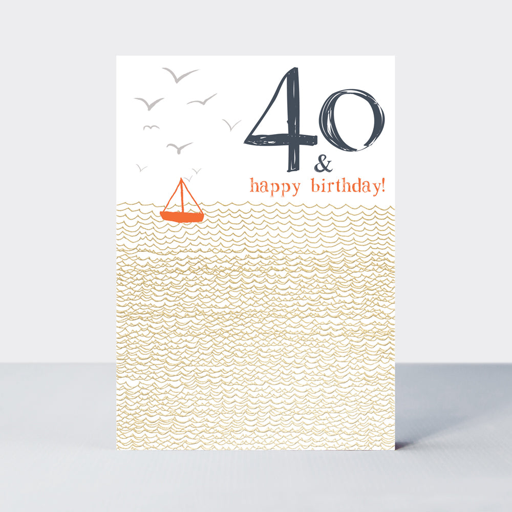 Ebb & Flow - 40th Birthday - Birthday Card