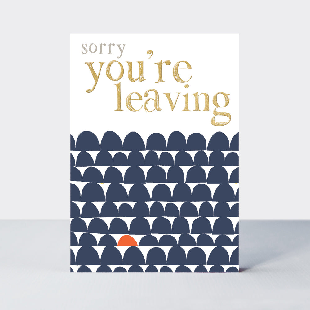 Ebb & Flow - Sorry You're Leaving Card