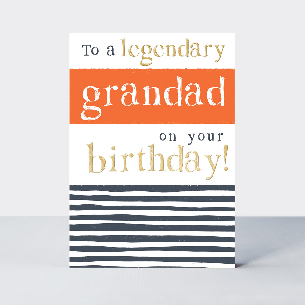 Ebb &amp; Flow - Birthday Legendary Grandad  - Birthday Card