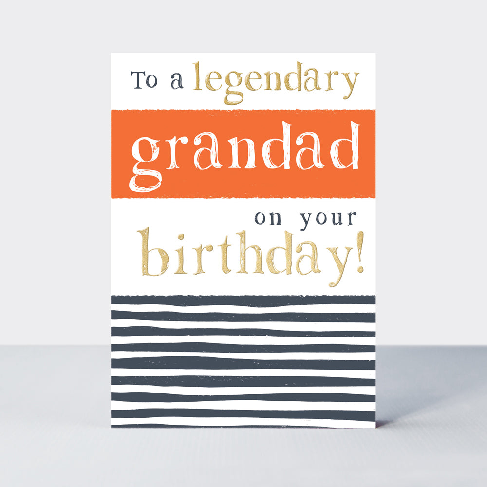 Ebb & Flow - Birthday Legendary Grandad - Birthday Card