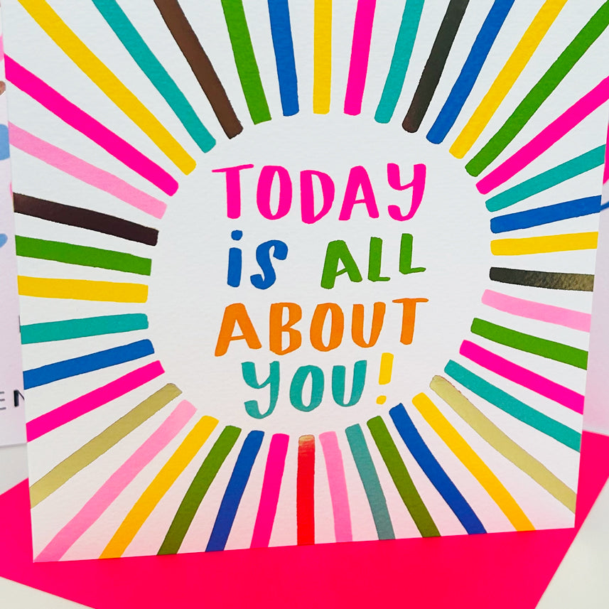 Girl Power - Today is all about you! - Greetings Card