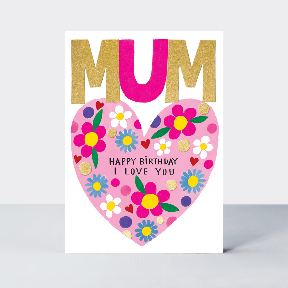 Headliners - Mum Happy Birthday/Floral Heart Card