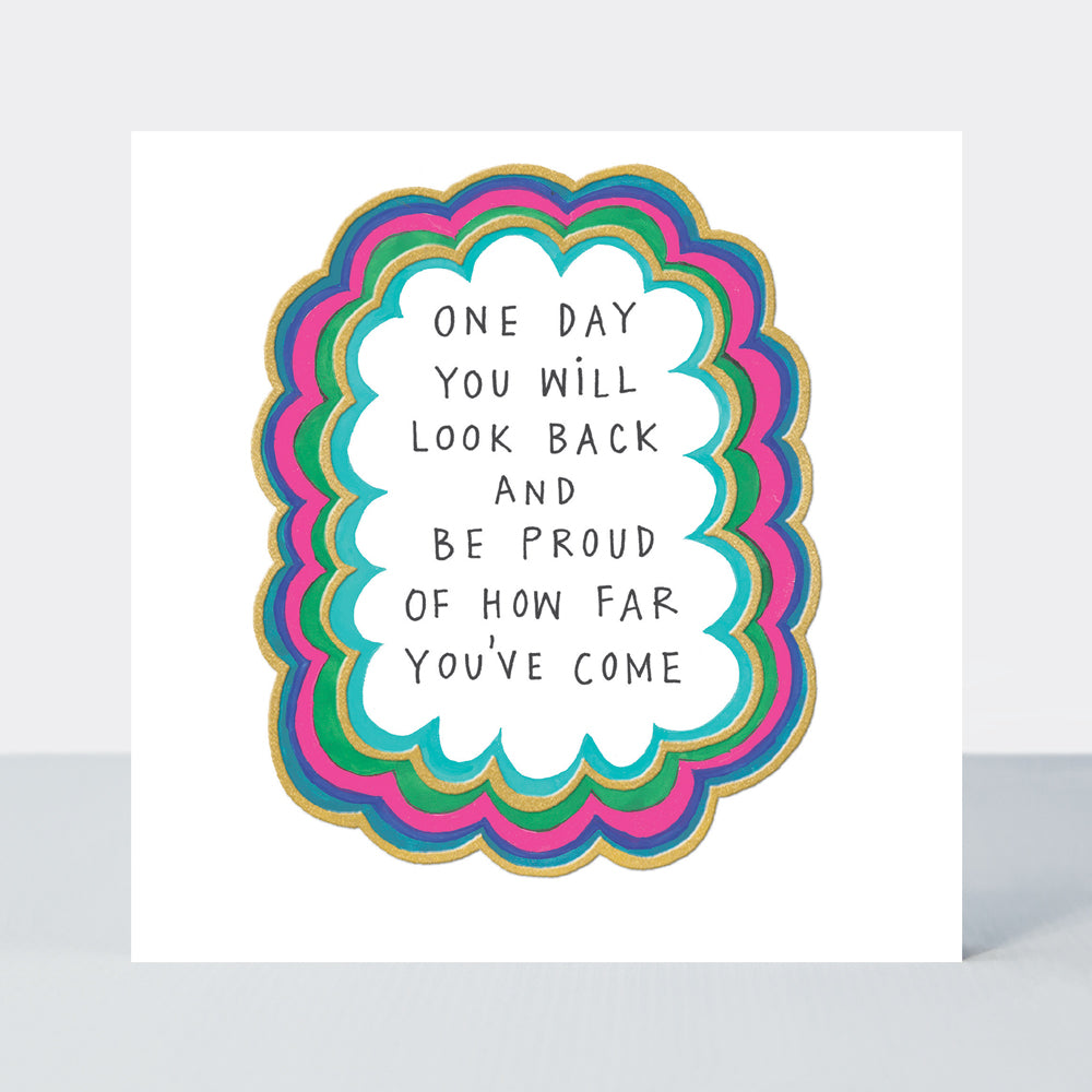 Heart & Soul - One Day You Will Look Back..... Card