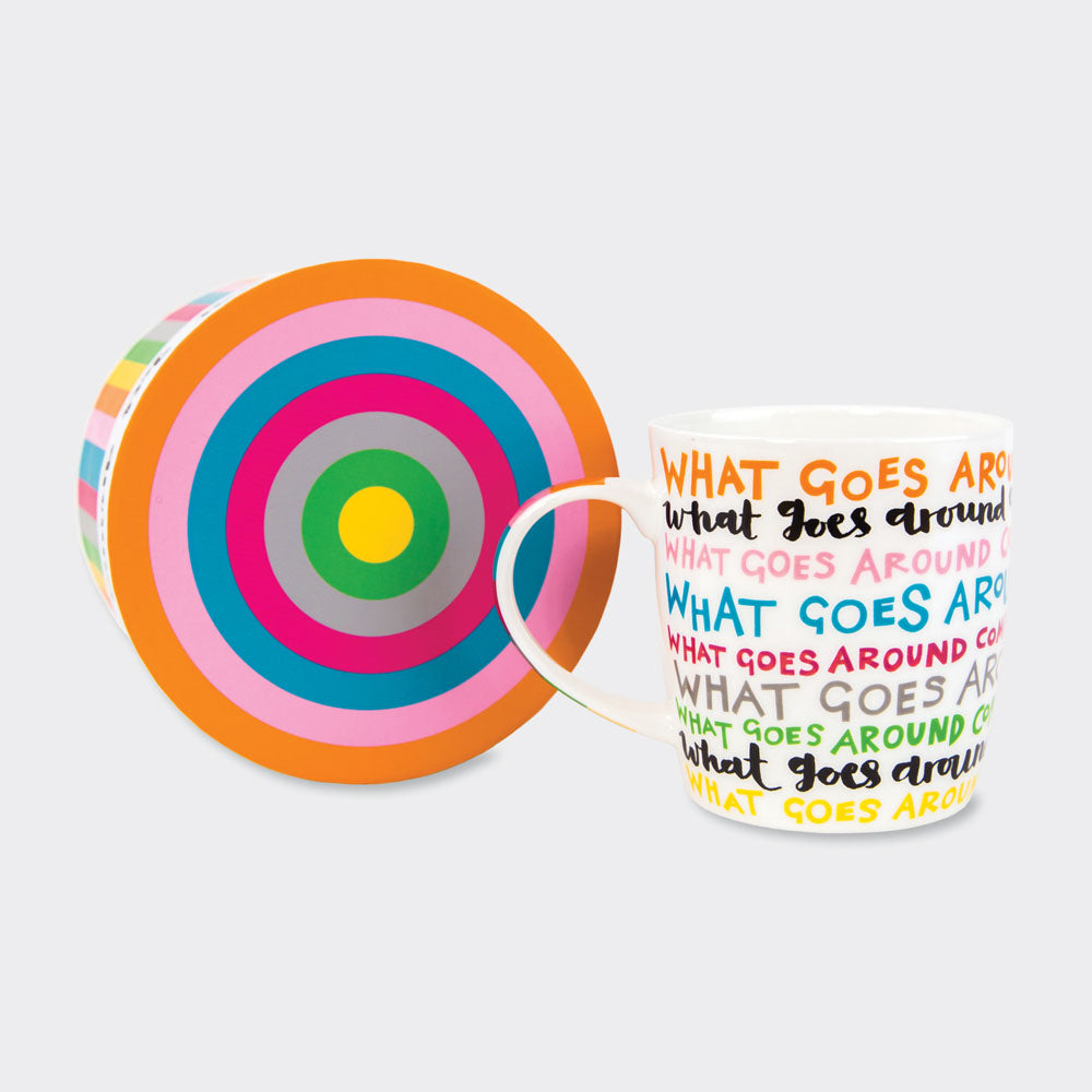China Mug - What Goes Around ...