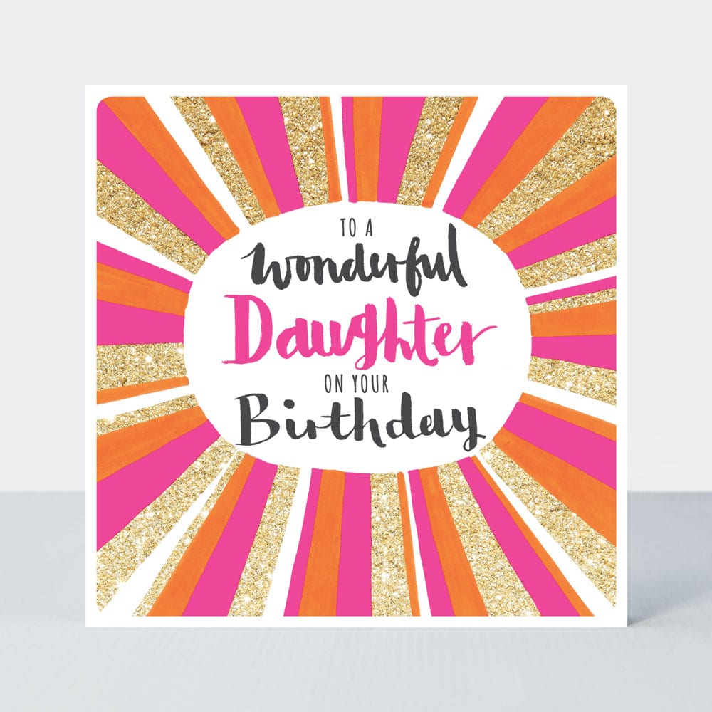 Pink Fizz - Wonderful Daughter  - Birthday Card
