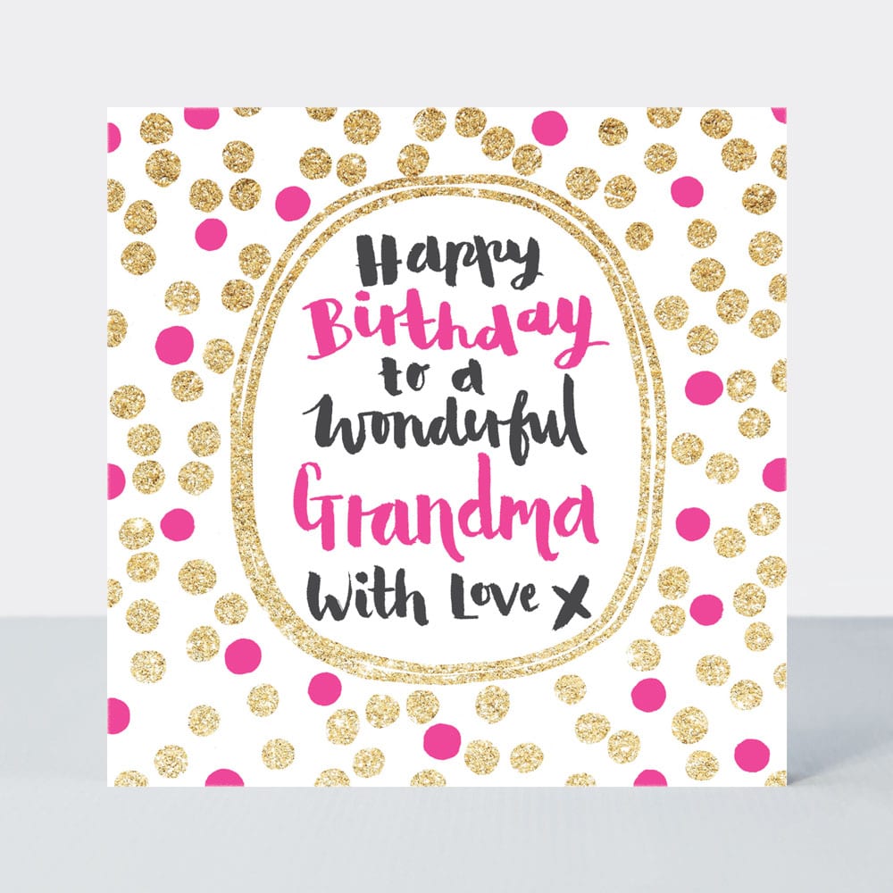 Pink Fizz - Wonderful Grandma - Birthday Card