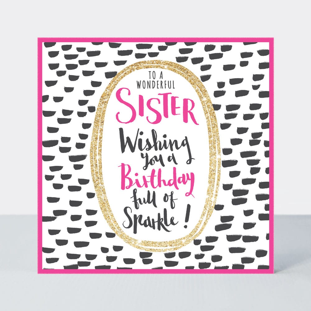 Pink Fizz - Wonderful Sister  - Birthday Card