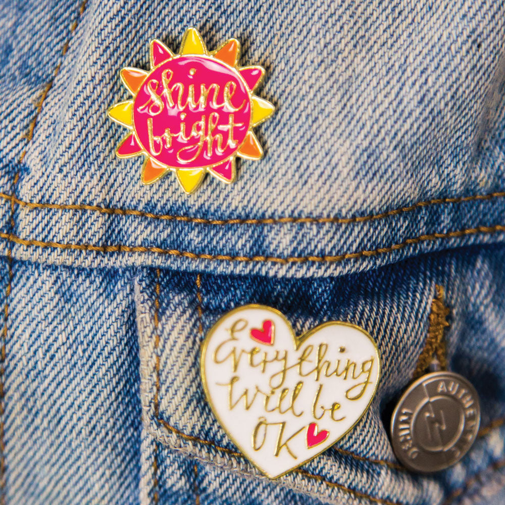 Set of Enamel Pin Badges - Shine Bright & Everything will be OK