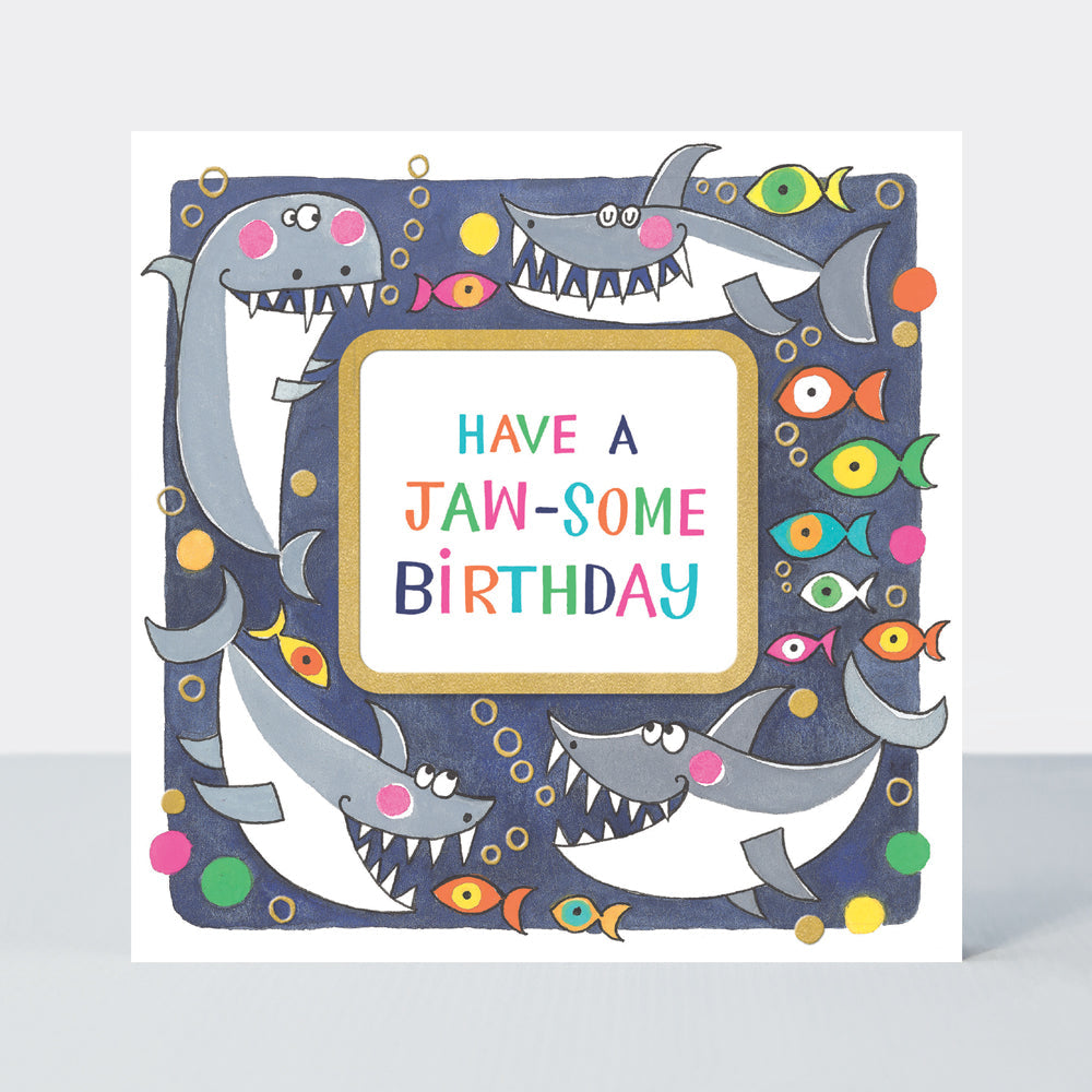 Rhubarb - Jaw-some Birthday/Sharks - birthday card