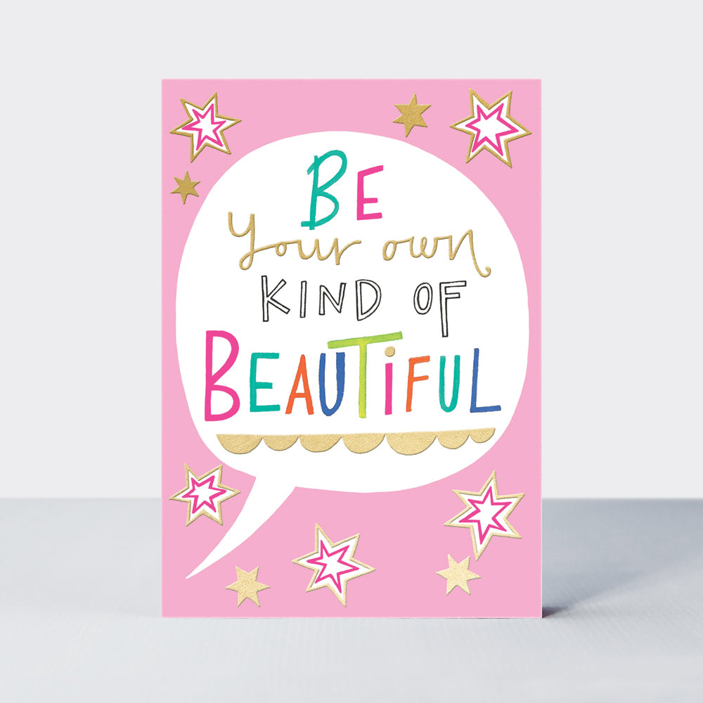 Shine - Be your own kind of beautiful - Greetings Card