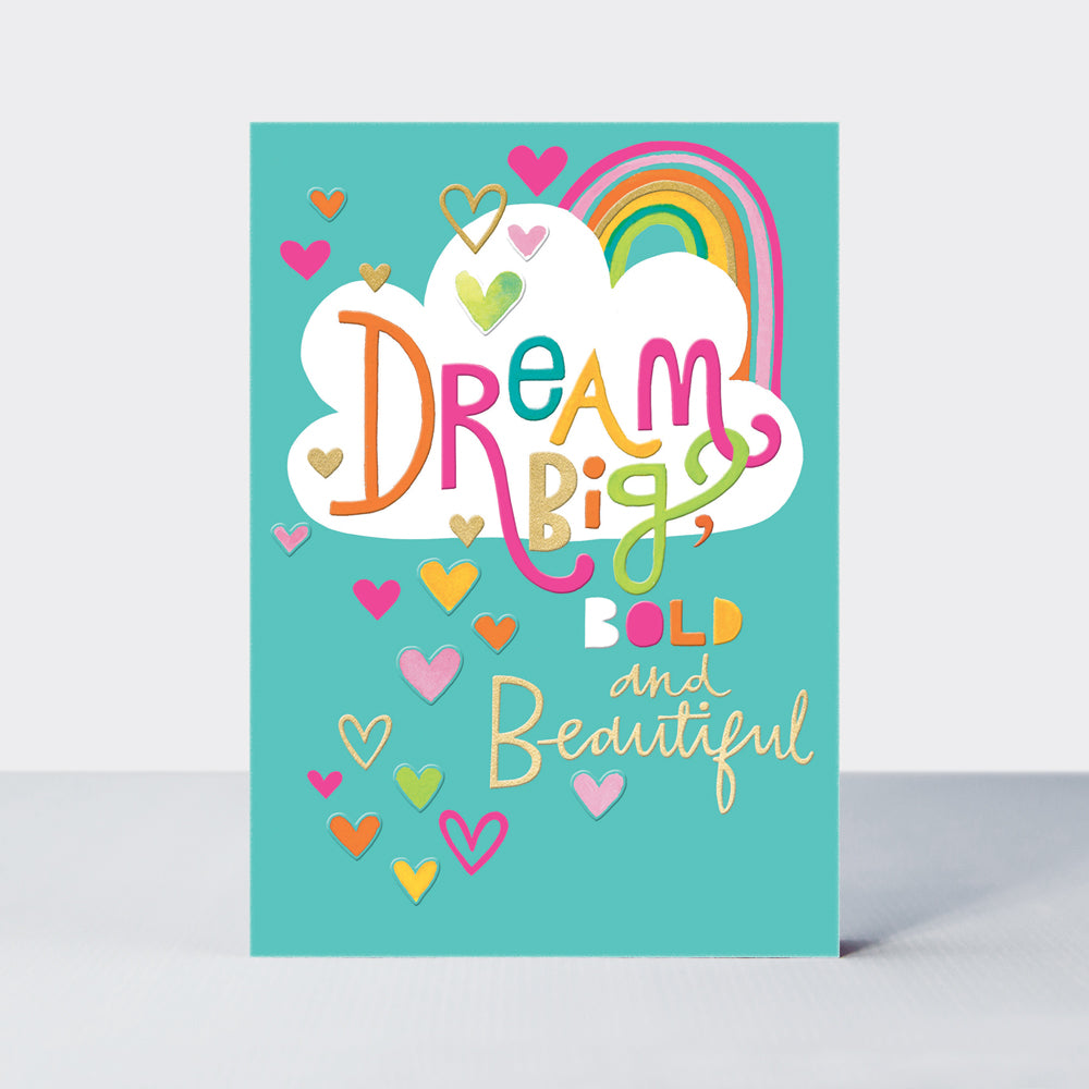 Shine - Dream big, bold and beautiful - Greetings Card