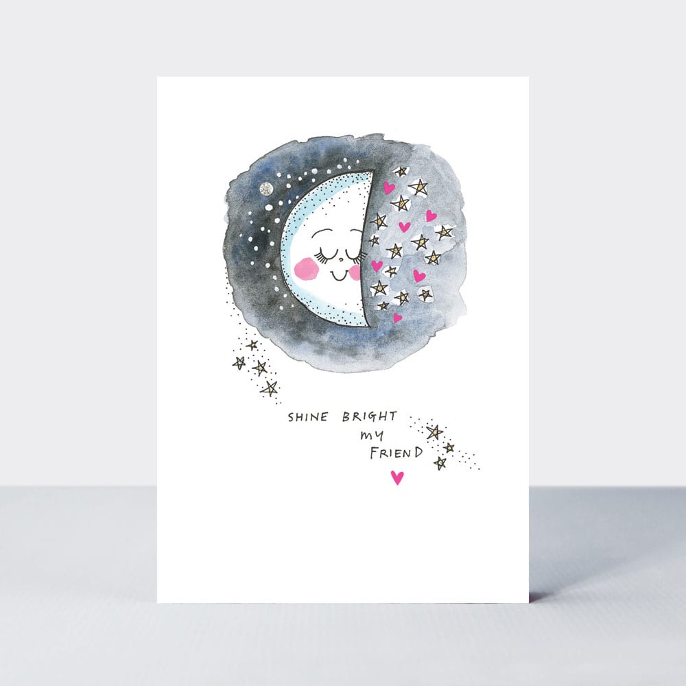 TLC - Shine bright my friend/Moon - Greetings Card