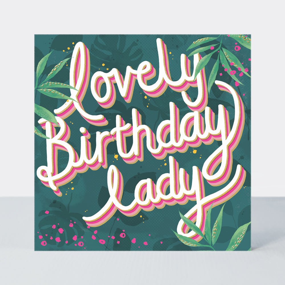 Tropics - Lovely Birthday Lady - Birthday Card