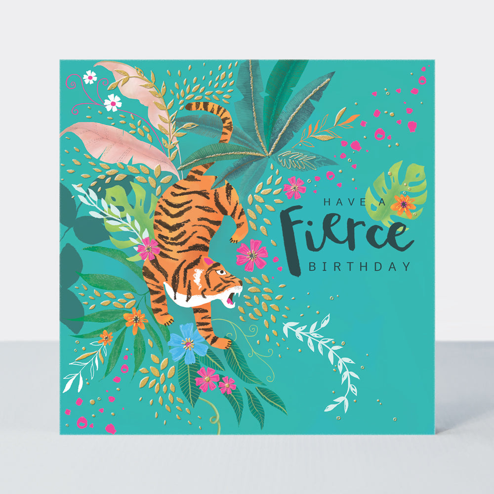 Tropics - Fierce Birthday/Tiger - Birthday Card