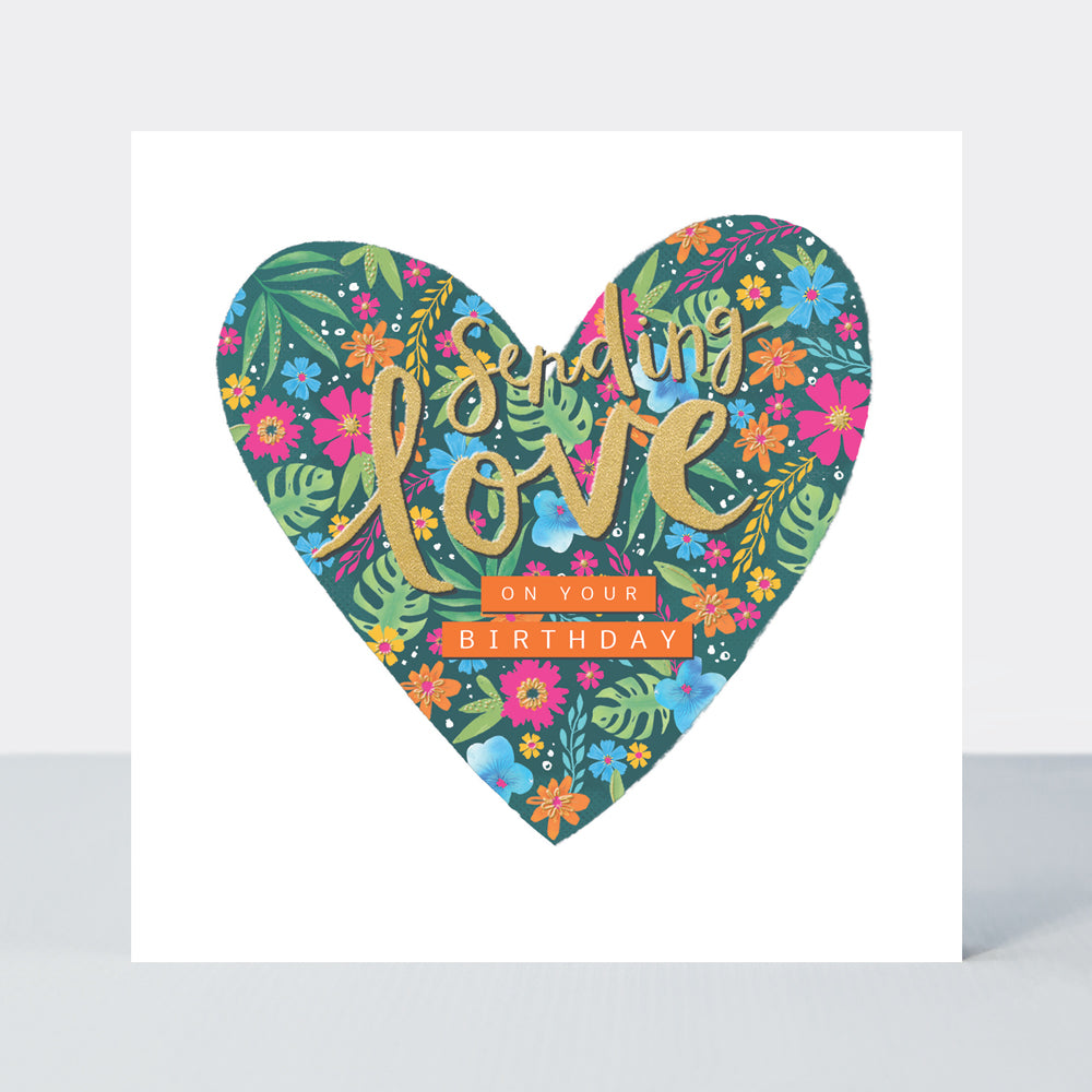 Tropics - Birthday love floral heart - Birthday Card