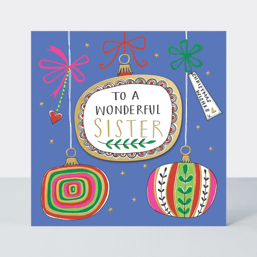 Juniper - Wonderful Sister/Baubles Christmas Card
