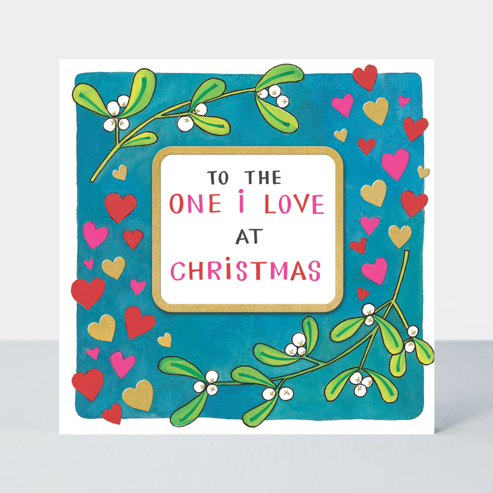 Christmas Card - One I Love - Hearts & Mistletoe