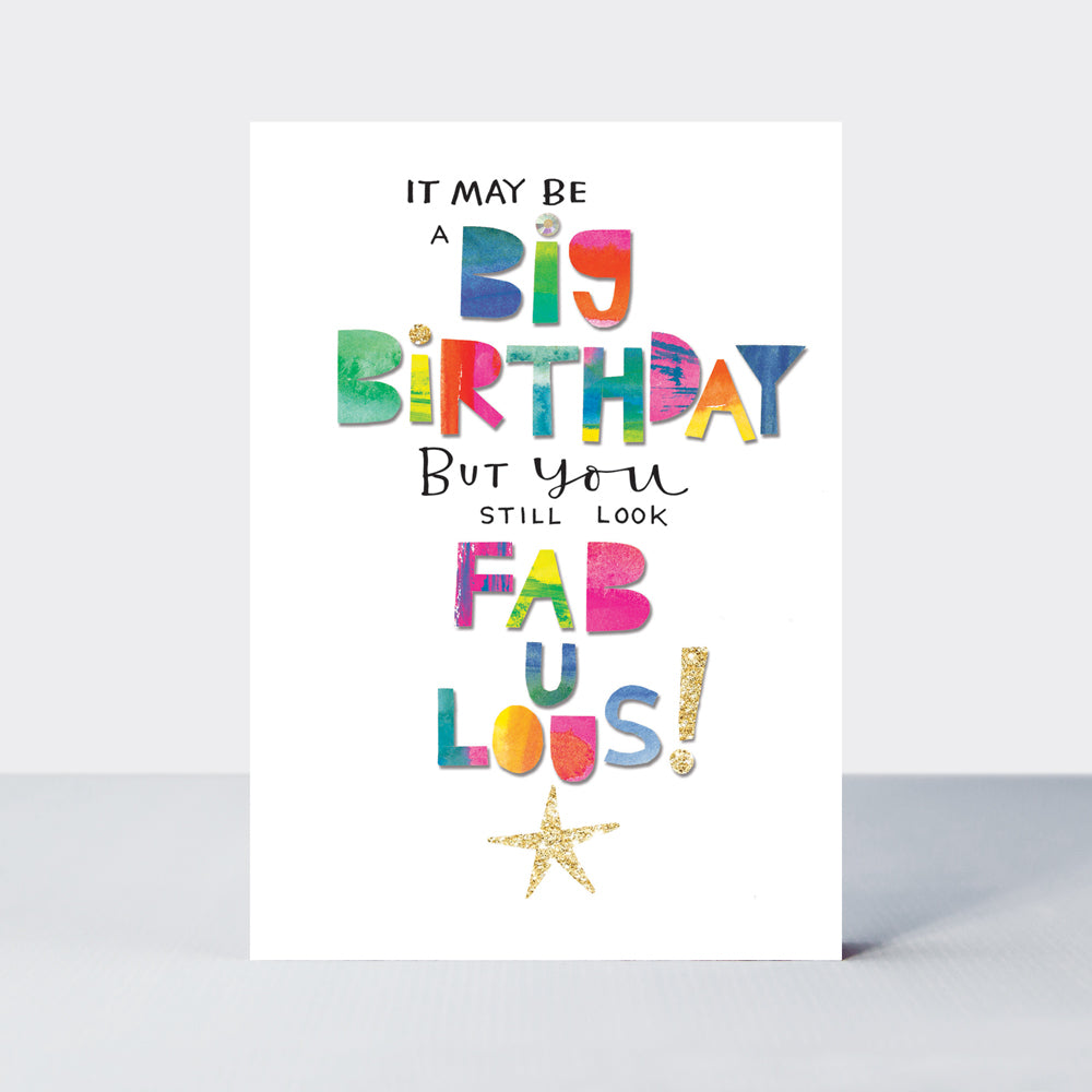 Zest - Big Birthday - still look fabulous! - Birthday Card