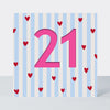 Bon Bon - Age 21 Birthday Card Hearts and Stripes