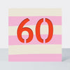 Bon Bon - Age 60 Birthday Card Pink and Red Stripes