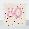 Bon Bon - Age 80 Birthday Card Cream Dots