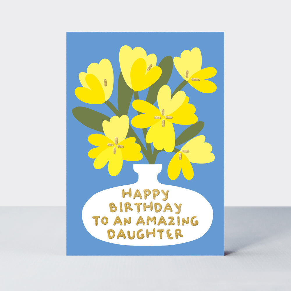 Oopsie Daisy - Happy Birthday Daughter/Yellow Tulips in Vase Birthday Card