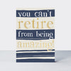 Ebb & Flow - You can't retire from being amazing!