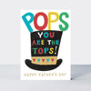 Pops You Are The Tops Father's Day Card - Headliners