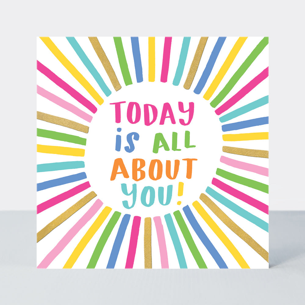 Girl Power - Today is all about you! - Greetings Card