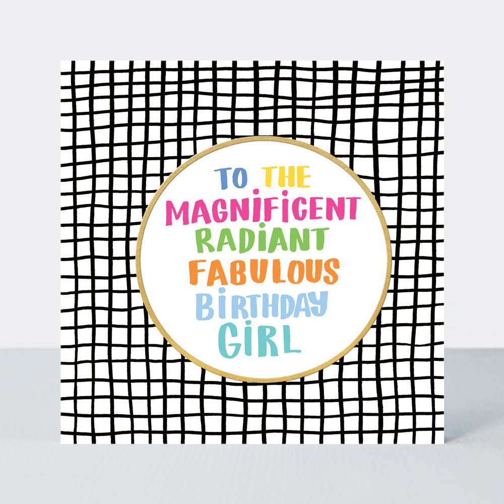 Girl Power - Magnificent, Radiant Birthday Girl - Greetings Card