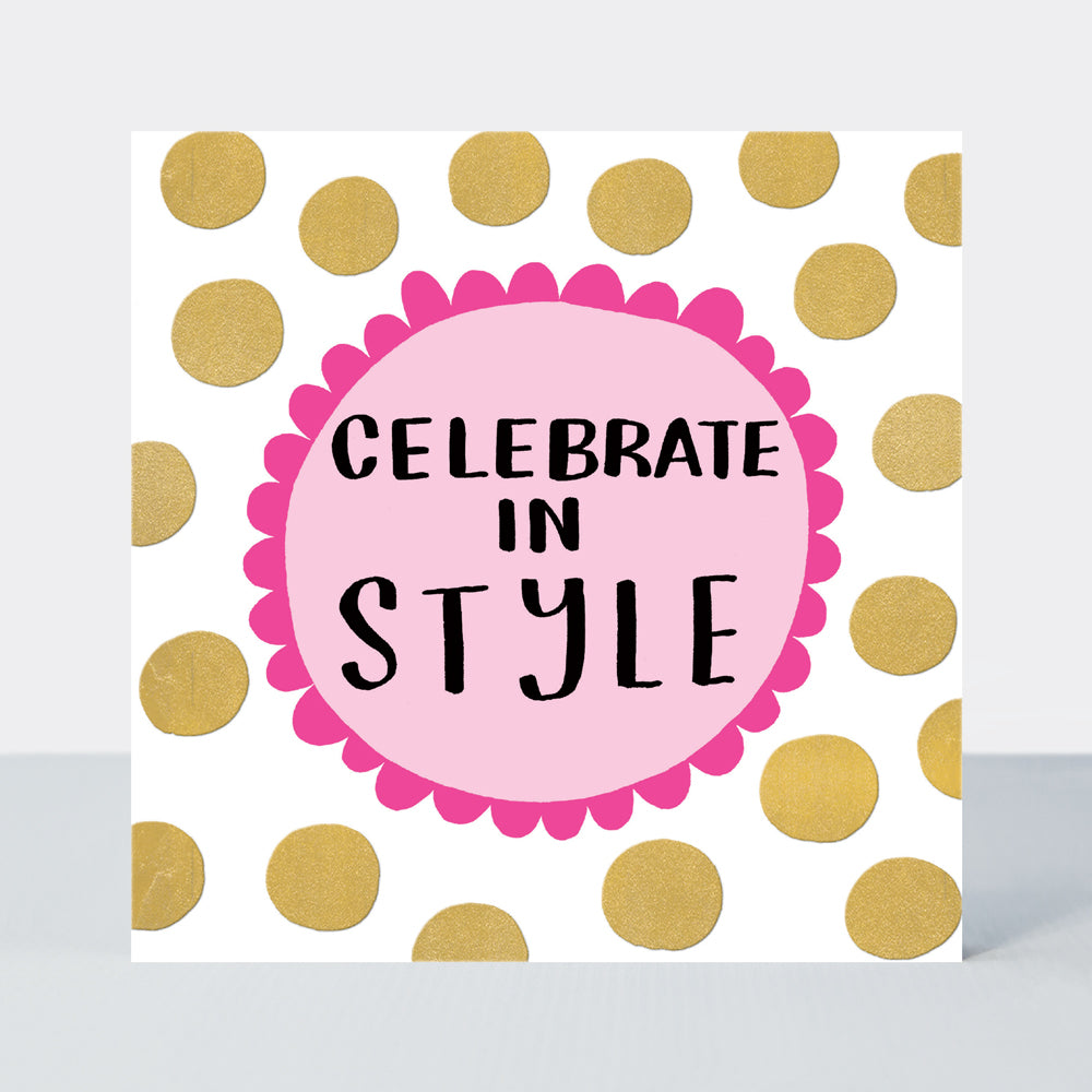 Girl Power - Celebrate In Style - Greetings Card