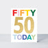 Spotlight - Age 50 Today Colourful Birthday Card