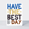 Good News - Have The Best B-Day Birthday Card