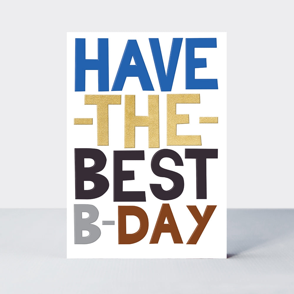 Good News - Have The Best B-Day Birthday Card