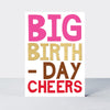 Good News - Big Birthday Cheers Birthday Card
