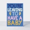 Good News - Leaving To Have A Baby Card