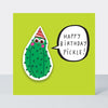 Little Nuggets - Happy Birthday Pickle! Birthday Card