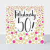 Pink Fizz - 50th Birthday  - Birthday Card