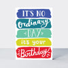 POP - Male Birthday No Ordinary Day  - Birthday Card
