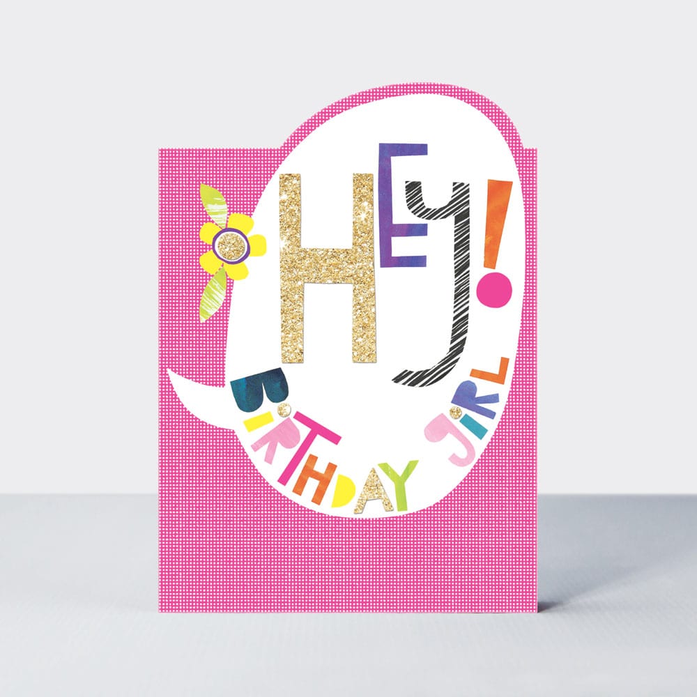 POW WOW - Hey! Birthday girl  - Birthday Card
