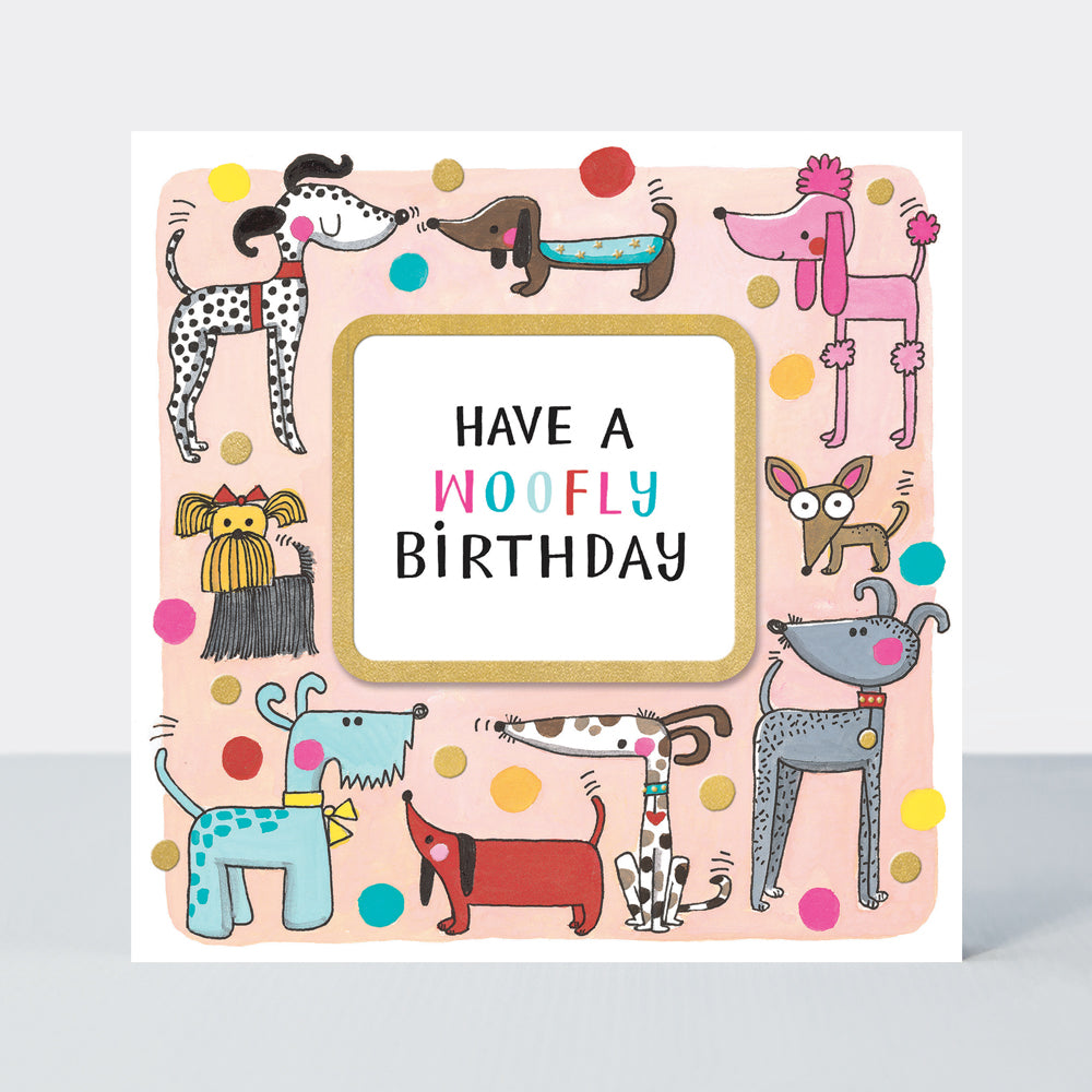 Rhubarb - Woofly Birthday/Dogs - birthday card