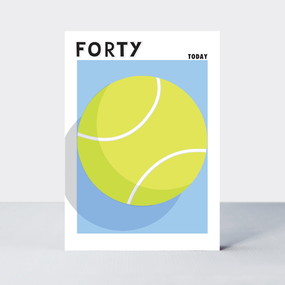 Strike - Age 40 birthday card - Tennis Ball