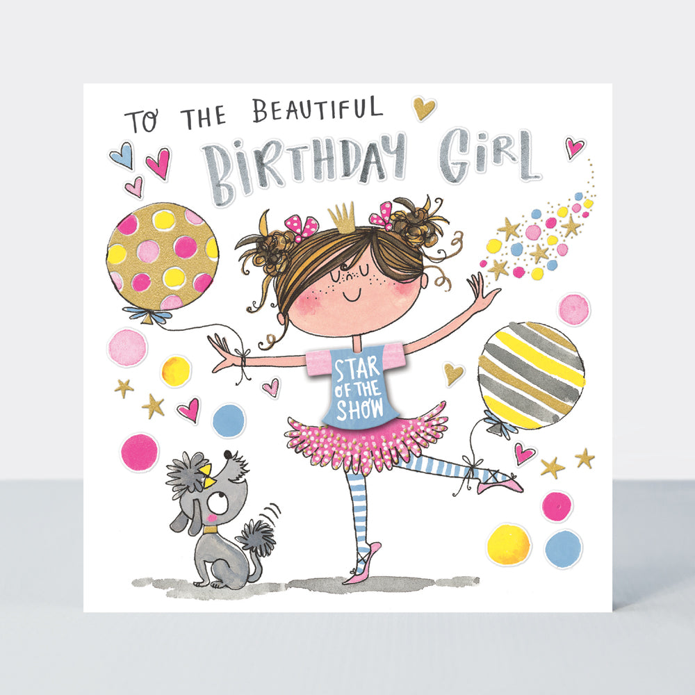 T-Party - Birthday Girl Ballerina - Star of the Show  - Birthday Card