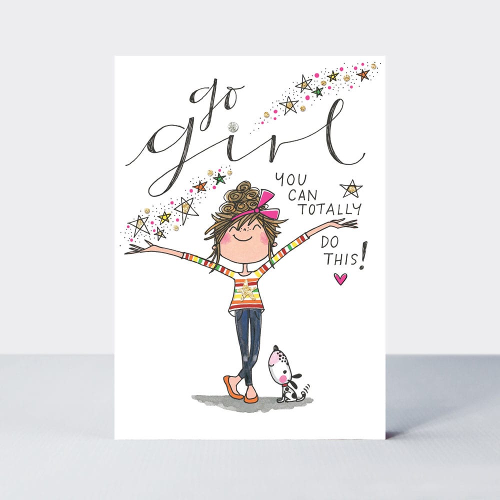 TLC - Go girl you can totally do this! - Greetings Card