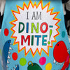 Children's Apron - I am Dino-mite! Dinosaurs