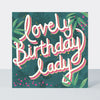Tropics - Lovely Birthday Lady
