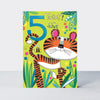 Take a walk on the wild side! - Age 5 Tiger  - Birthday Card