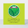 Little Nuggets Christmas Card - It's Beginning to Smell a Lot Like Christmas