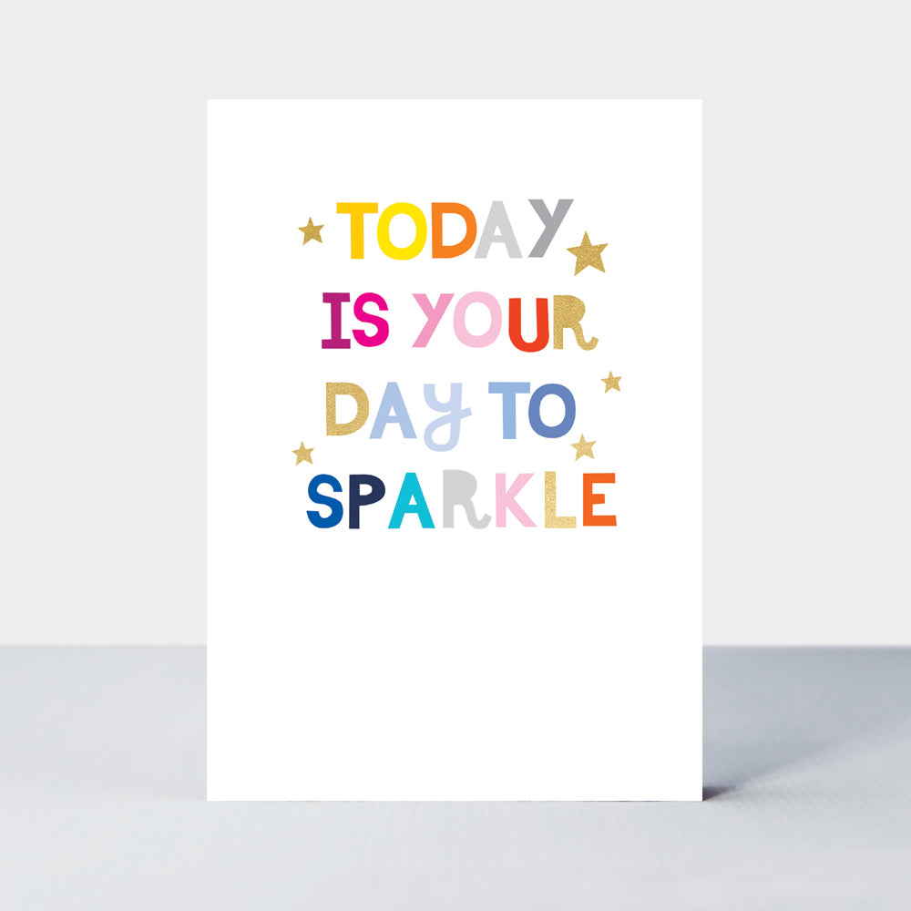 Checkmate - Today Is Your Day To Sparkle  - Birthday Card